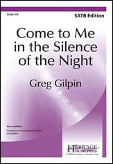 Come to Me in the Silence of the Night SATB choral sheet music cover